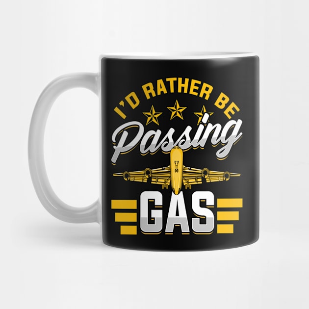 I'd Rather Be Passing Gas Funny Airplane Pilot Pun by theperfectpresents